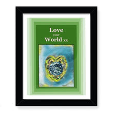 Load image into Gallery viewer, NoW Spread Love around the World Framed Art Prints: Love your World
